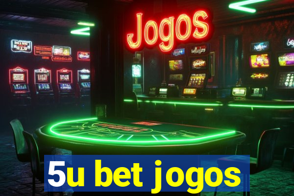 5u bet jogos